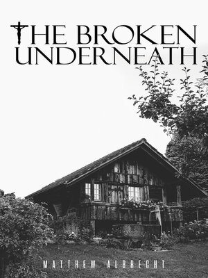 cover image of The Broken Underneath